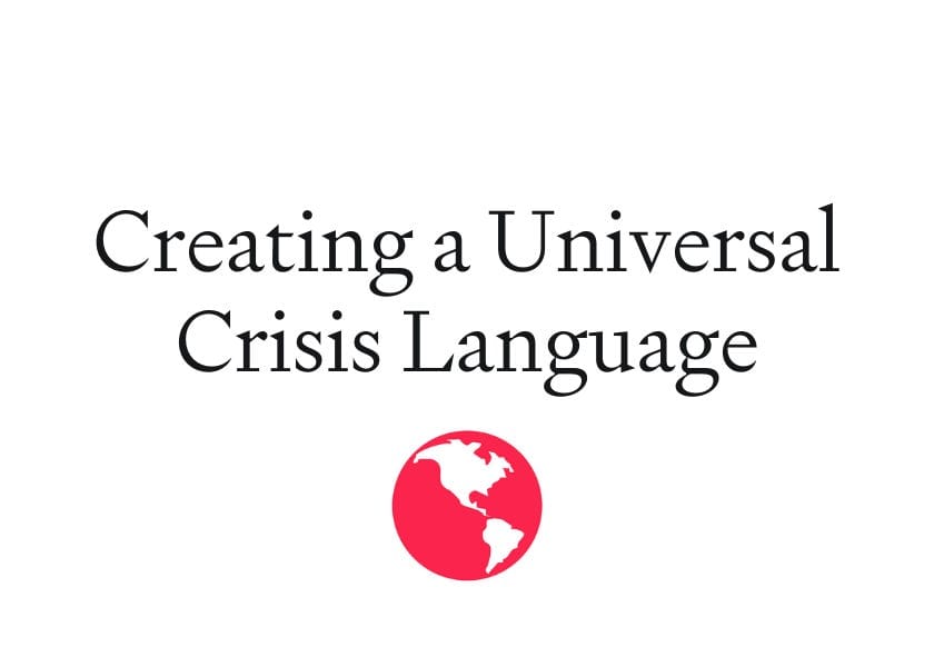 Creating a Universal Crisis Language