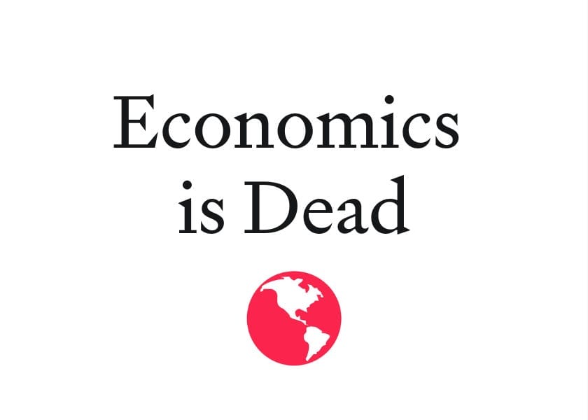 Economics is Dead post image