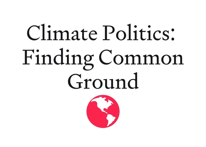 Climate Politics: Finding Common Ground post image