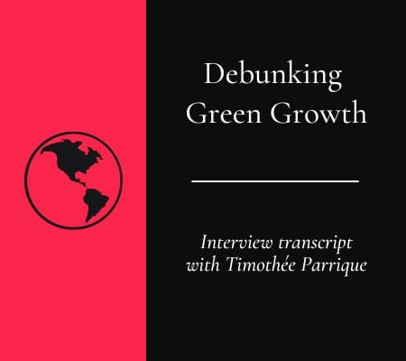 Transcript: Debunking Green Growth post image