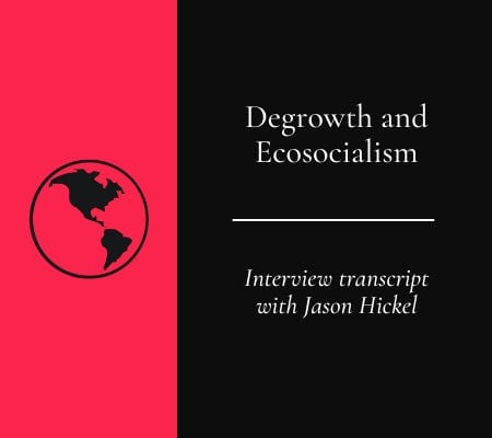 Transcript: Degrowth and Ecosocialism post image